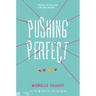 Pushing Perfect