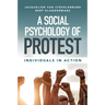 A Social Psychology of Protest