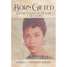 Born Gifted and the Tragedy of the Same - A True Story