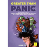 Greater Than Panic: An Inspiring Story Of Anxiety Disorder Recovery And The Creation Of A Global Mental Health Community