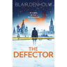 The Defector: A Historical Crime Thriller of Deception in Soviet Moscow