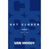 Get Closer: A Journal for Encountering God