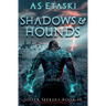 Shadows and Hounds