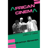African Cinema: Politics & Culture