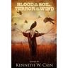 Blood in the Soil, Terror on the Wind