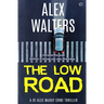 The Low Road