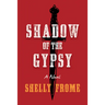 Shadow of the Gypsy