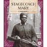 Stagecoach Mary