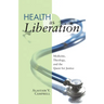 Health as Liberation