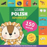 Learn polish - 150 words with pronunciations - Advanced: Picture book for bilingual kids