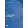 Artificial Intelligence in Cancer, Biology and Oncology