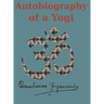 Autobiography of a Yogi: Reprint of the original (1946) Edition