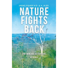 Nature Fights Back: The Mineral Activators - My Memoir