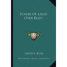 Power Of Mind Over Body