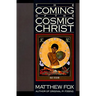 The Coming of the Cosmic Christ