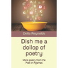 Dish me a dollop of poetry: More poetry from the Poet in Pyjamas