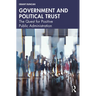 Government and Political Trust: The Quest for Positive Public Administration