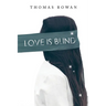 Love is Blind
