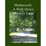 Motherwell: A Walk Down Memory Lane