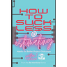 How To Suck Less At Estimating: Habits For Better Project Outcomes