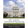 Ufc 3-220-01: Geotechnical Engineering