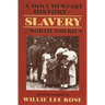 Documentary History of Slavery in North America