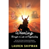 Wheeling Through a Life of Possibilities: My First Thirty Years of Overcoming Obstacles with the Determination and the Courage to Succeed