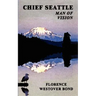Chief Seattle: Man of Vision