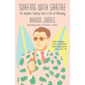 Surfing with Sartre: An Aquatic Inquiry into a Life of Meaning