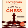 How to Win at Chess: The Ultimate Guide for Beginners and Beyond