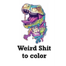Weird Shit to Color: Relaxing coloring book for adults Cosmic psychadellic characters and scenes