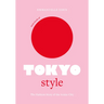 Little Book of Tokyo Style: The Fashion History of the Iconic City