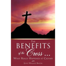 The Benefits of the Cross ...