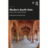 Modern South Asia: History, Culture, Political Economy