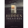 Hidden Treasures: In Grief & Loss
