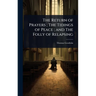 The Return of Prayers; The Tidings of Peace; and The Folly of Relapsing