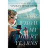 For Whom My Heart Yearns