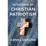 In Defense of Christian Patriotism