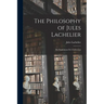 The Philosophy of Jules Lachelier: Du Fondement De L'induction