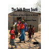 The Faith Moves South