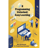R Programming Unlocked: Easy Learning