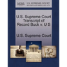 U.S. Supreme Court Transcript of Record Buck V. U S