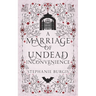 A Marriage of Undead Inconvenience: A Cozy-Spooky Historical Fantasy Rom-Com