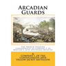 Arcadian Guards: The French Speaking Confederates of Company F of Mouton's 18th Louisiana Infantry: & Company I of the Consolidated 18t