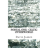 Portal One: Celtic Otherworld: Enter the Immortals / The Missing Element