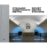 Soviet Metro Stations