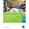 Environment Action Plan 2024-2030: Toward a Nature-Positive Asia and the Pacific