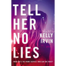 Tell Her No Lies Softcover
