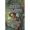 Deep Poverty: get out of poverty & its shame