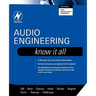 Audio Engineering: Know It All: Volume 1